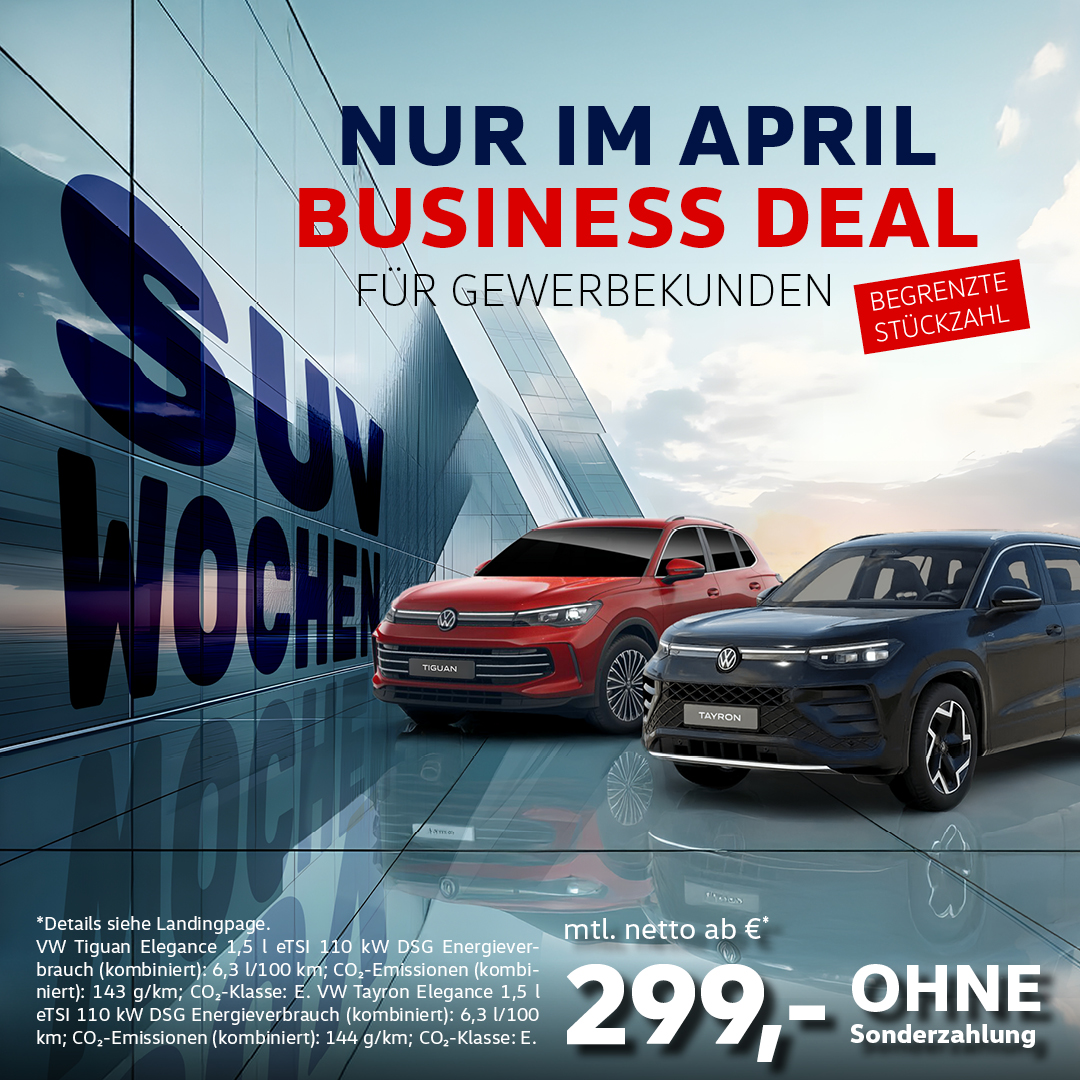 tyron und tiguan business deal für gewerbekunden im april - SUV Wochen